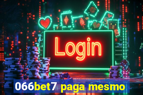 066bet7 paga mesmo